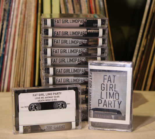 FAT GIRL LIMO PARTY - Death Wish/Love Me Anyway Cassette Single HB